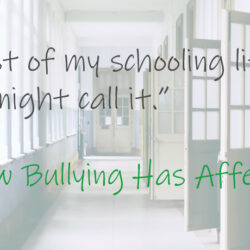 How Bullying has affected my Life featured image